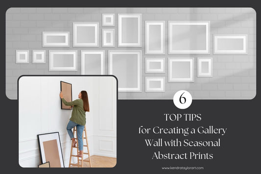 6 Tips for Creating a Gallery Wall with Seasonal Abstract Prints